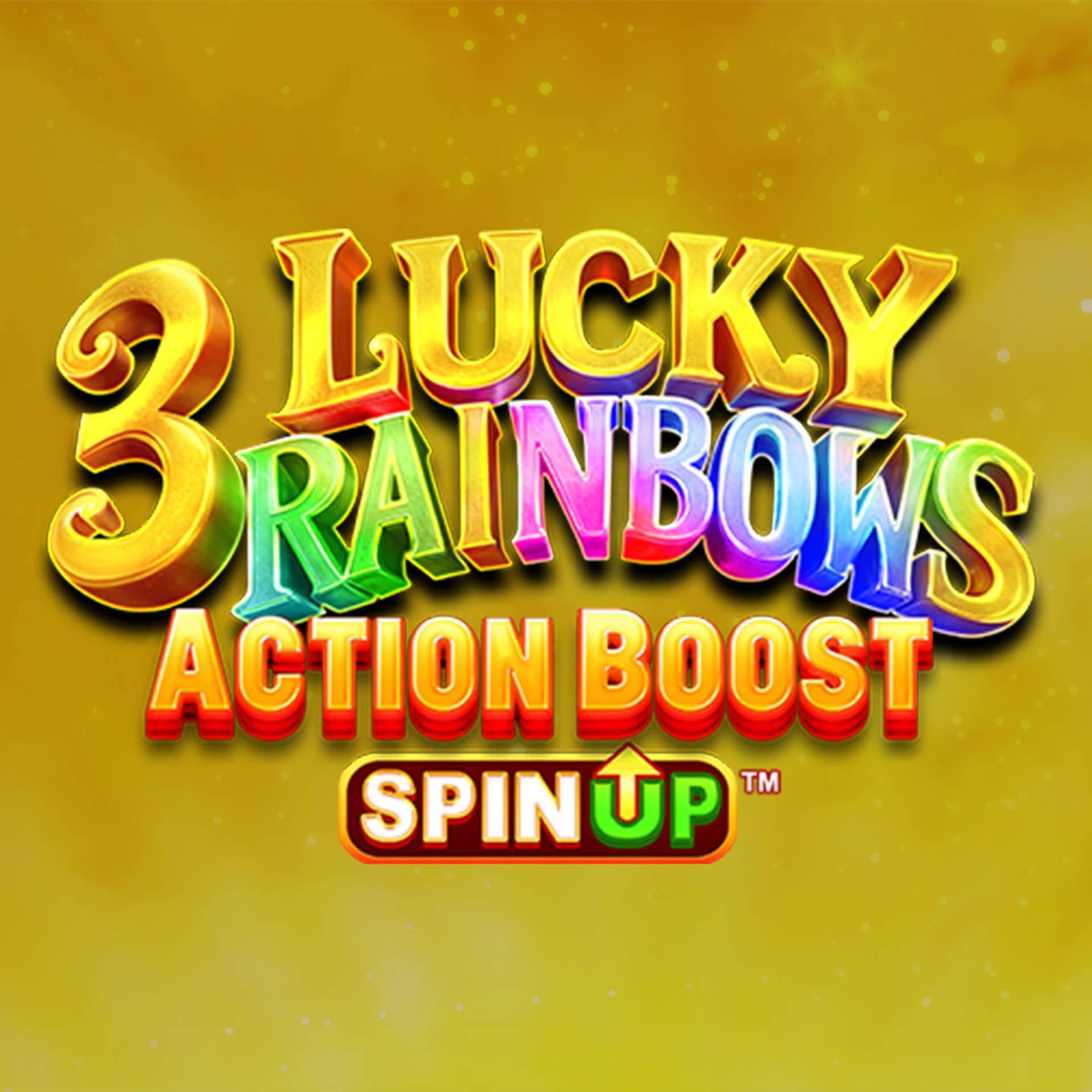 3 Lucky Rainbows Action Boost SpinUP