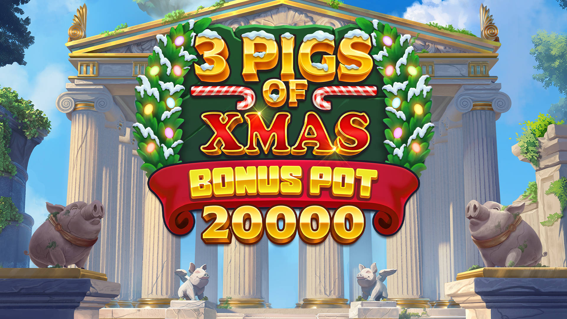 3 Pigs of Xmas Bonus Pot 20000