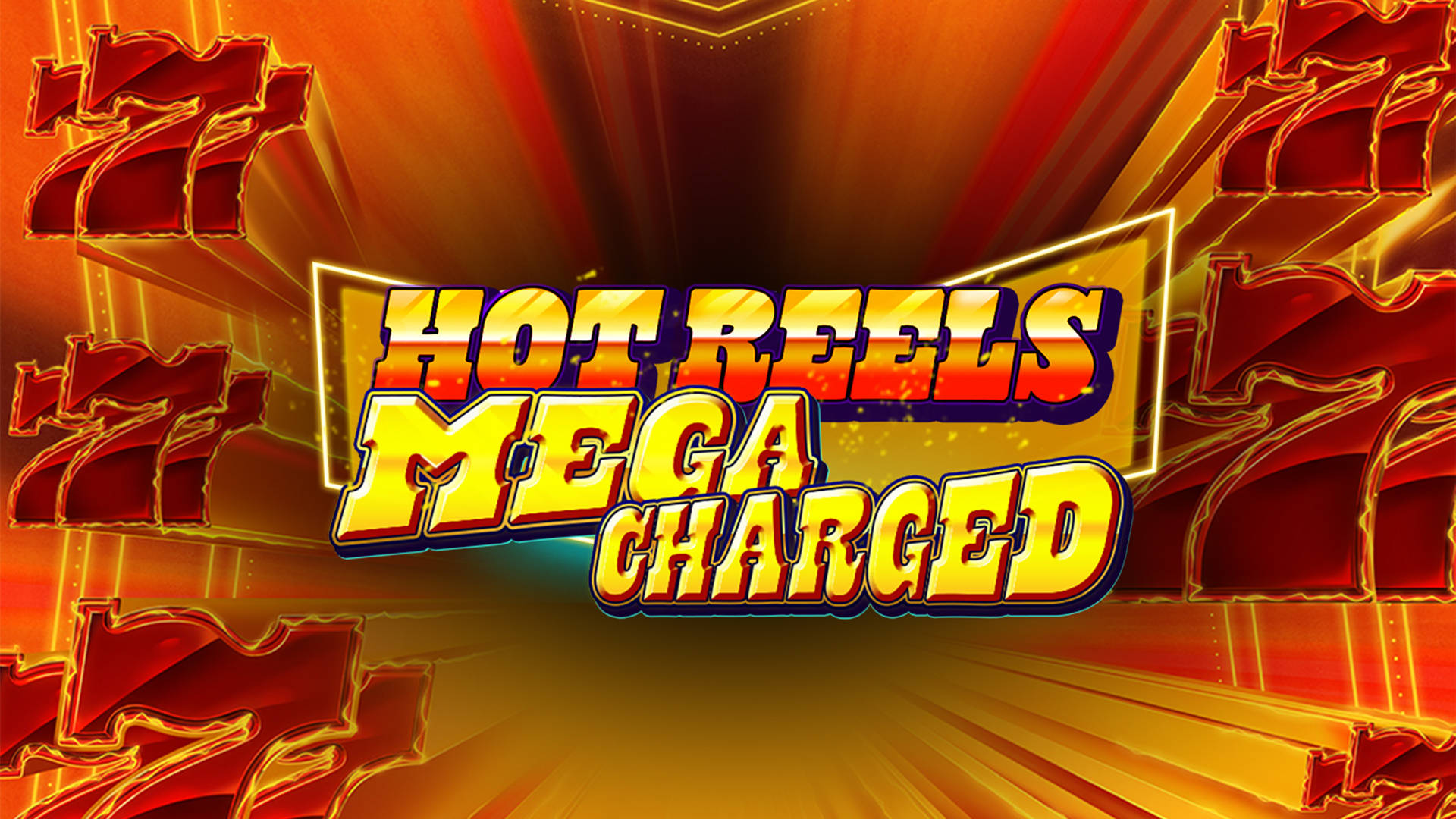 777 Hot Reels: Megacharged