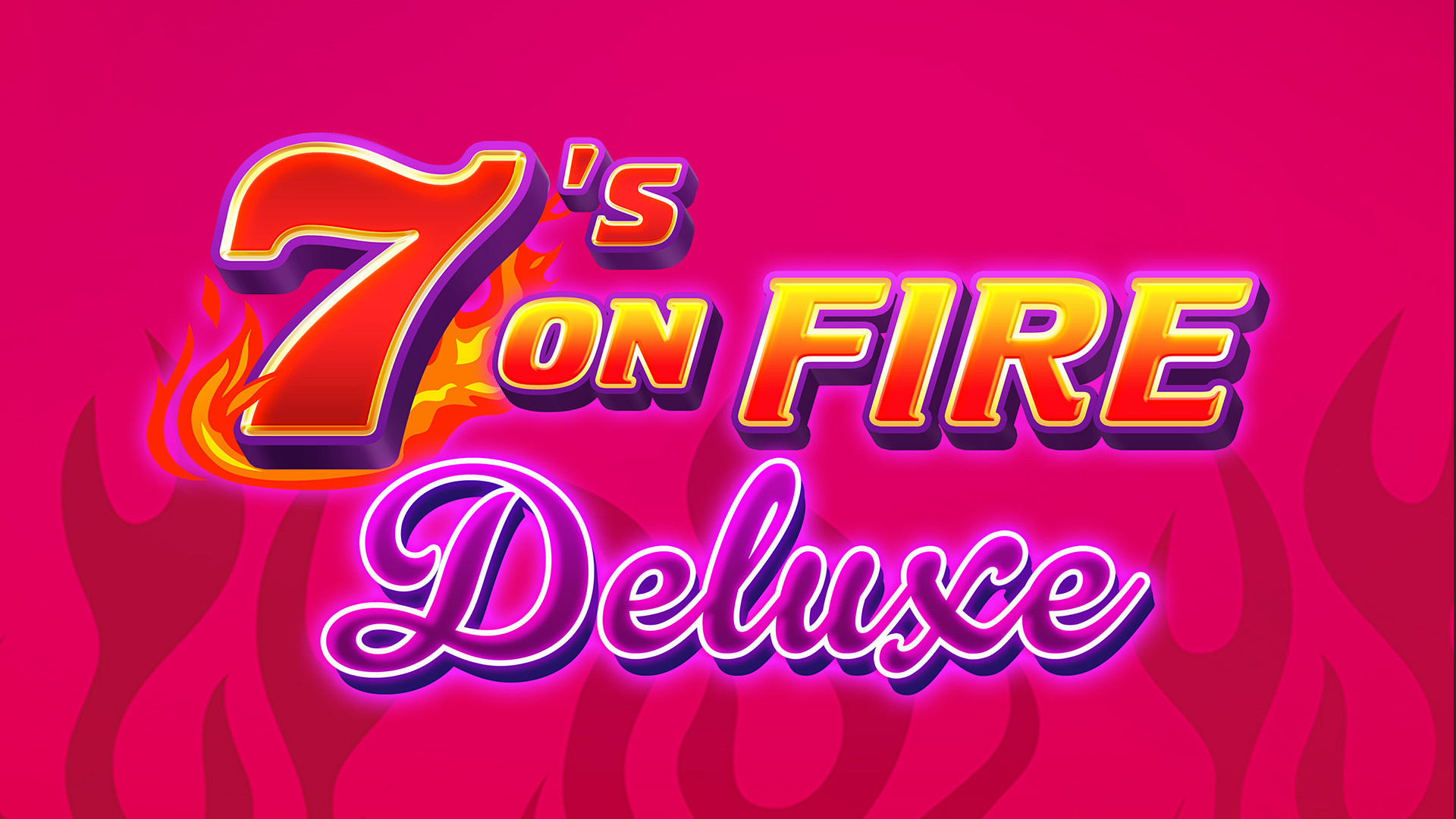 7s on Fire Deluxe