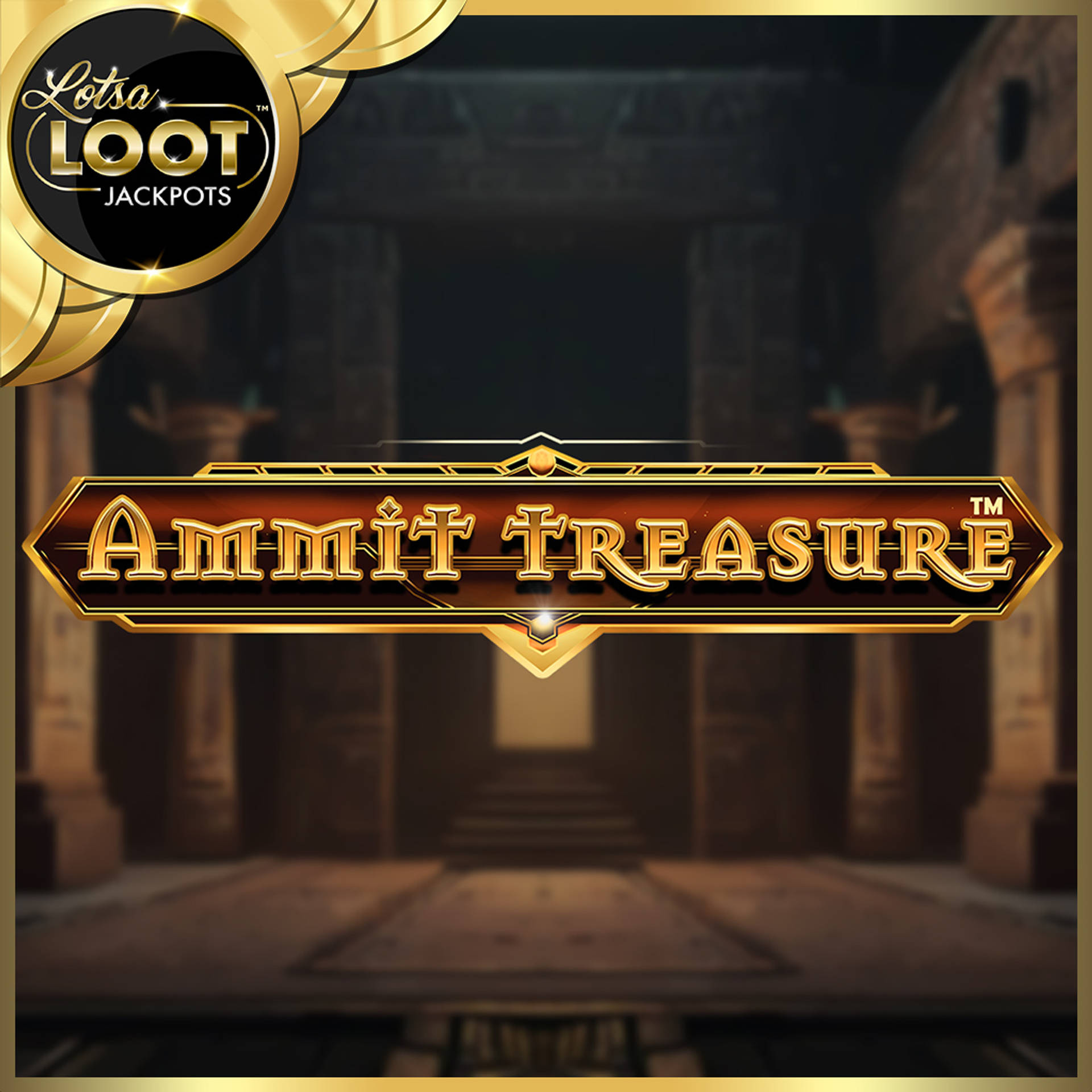 Ammit Treasure LotsaLoot