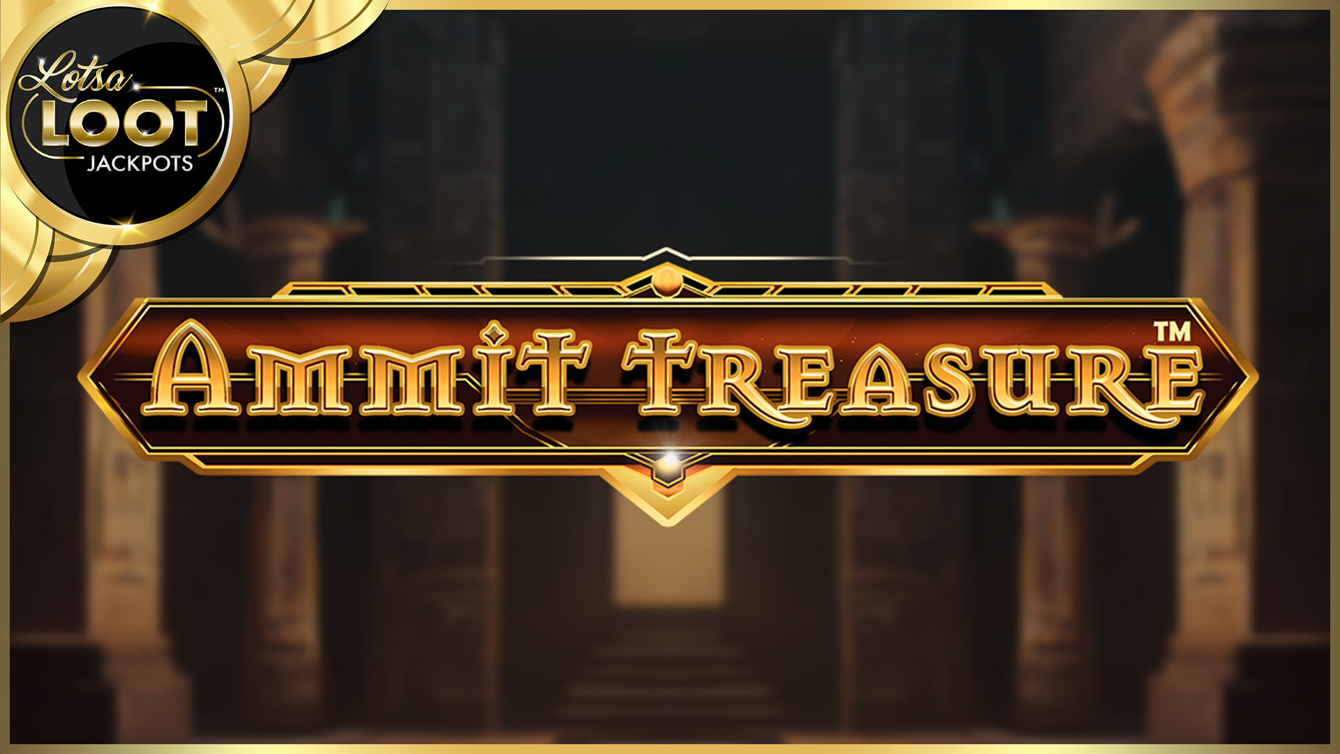Ammit Treasure LotsaLoot
