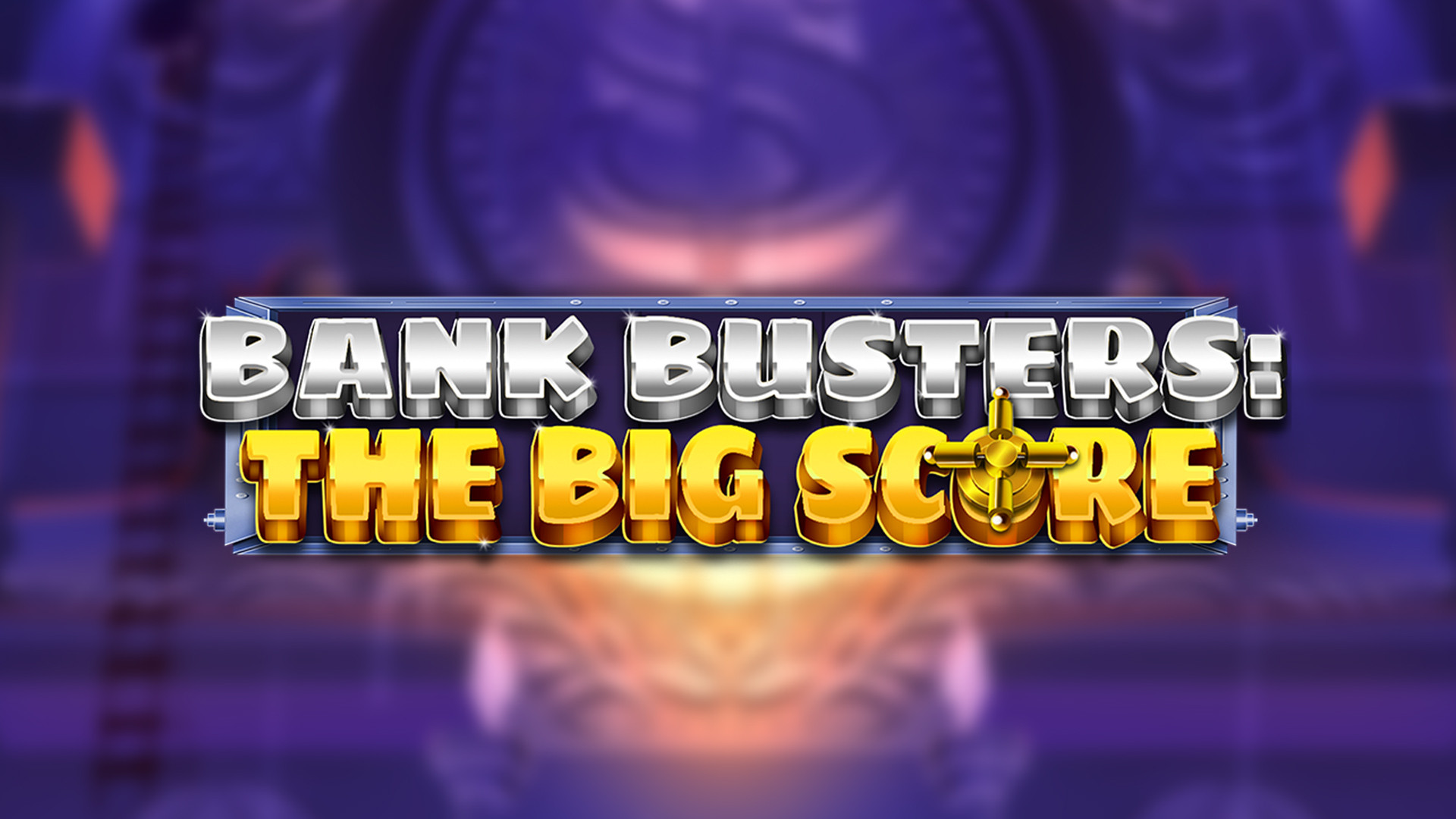 Bank Busters: The Big Score