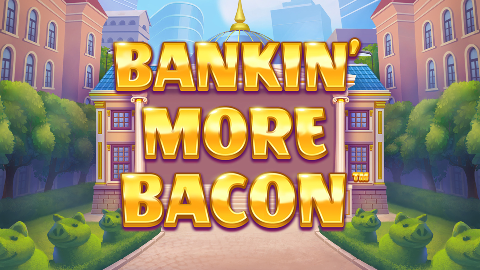 Bankin' More Bacon