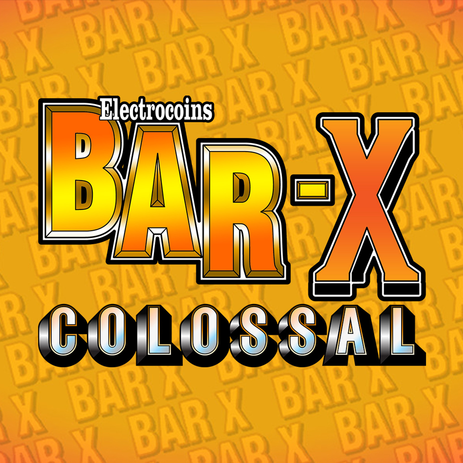 Bar-X Colossal