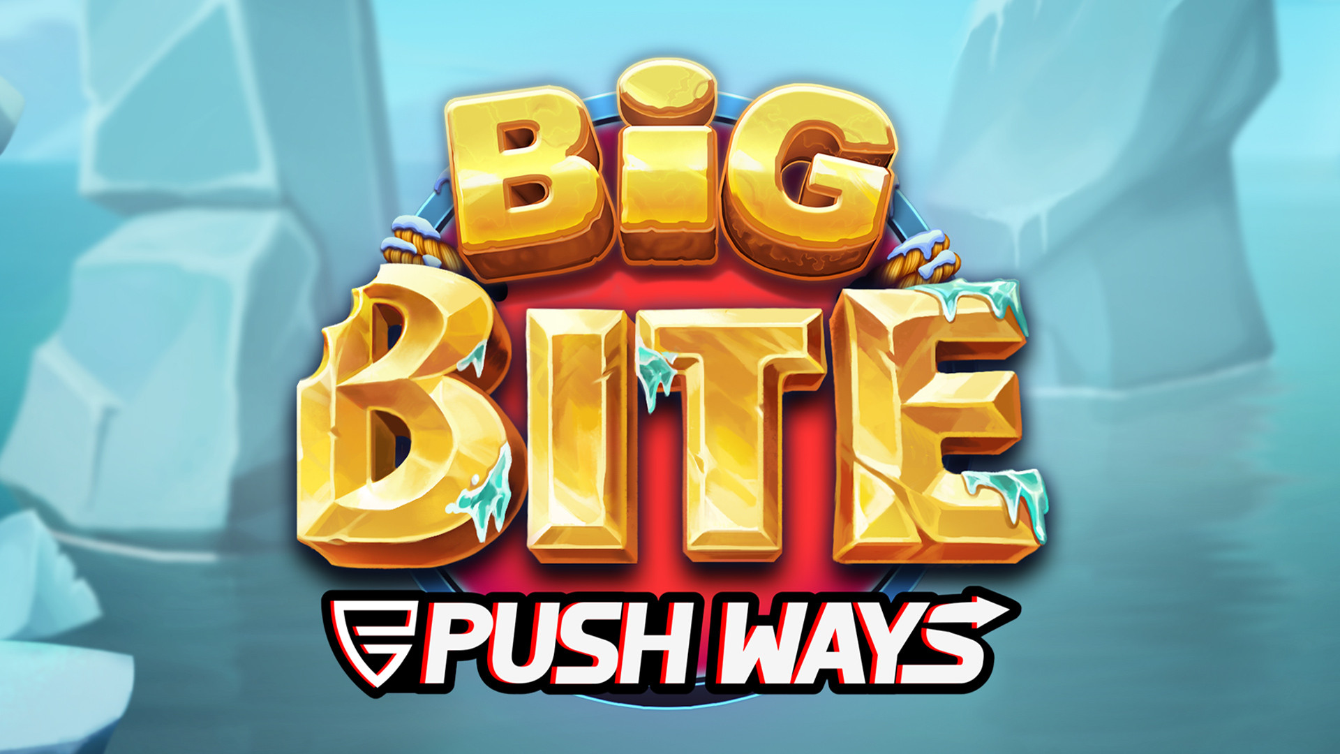 Big Bite Push Ways