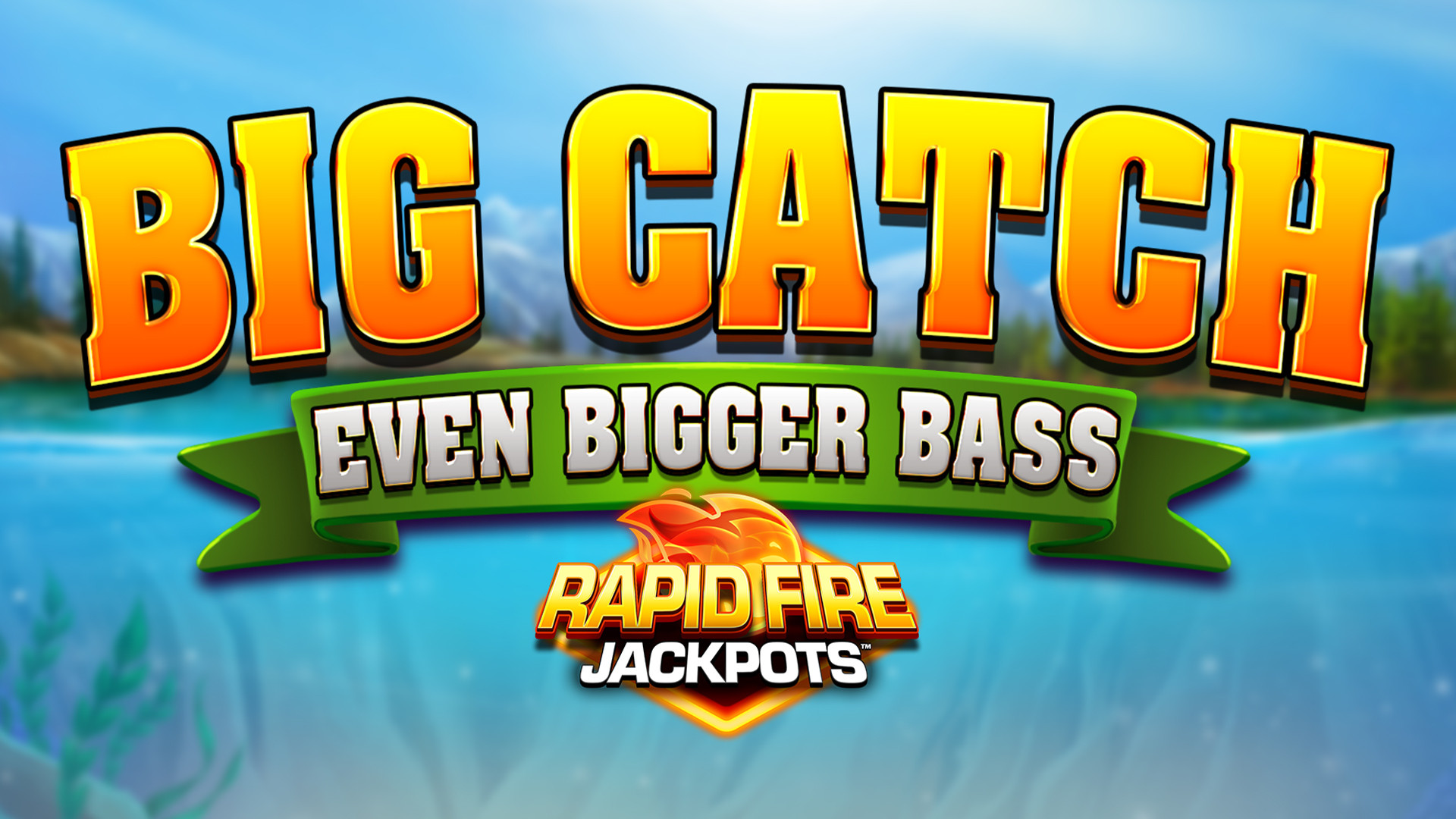 Big Catch Even Bigger Bass Rapid Fire