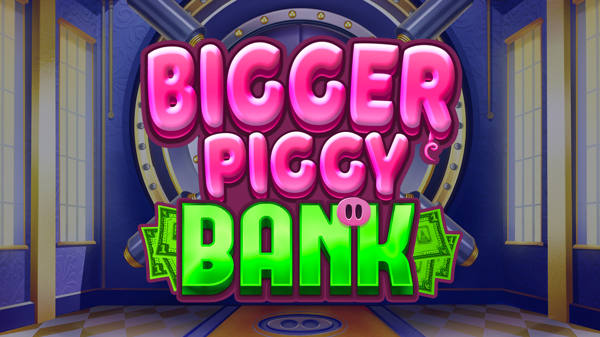 Bigger Piggy Bank