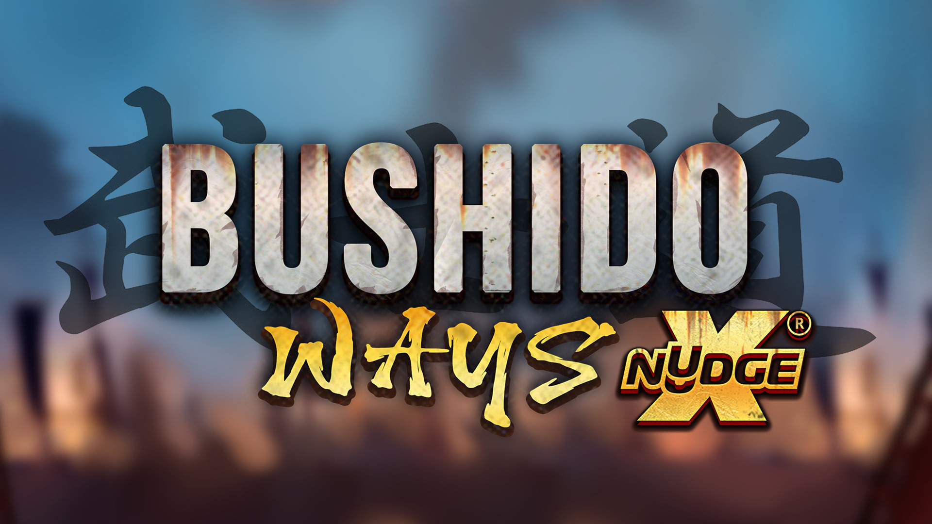 Bushido Ways xNudge