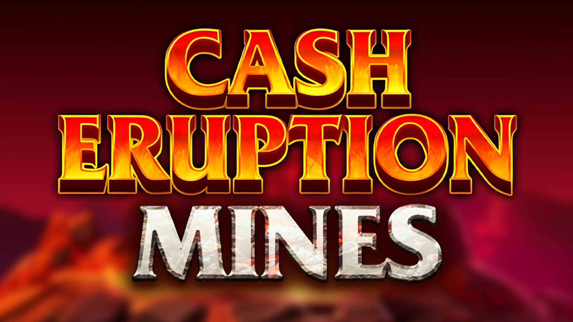 Cash Eruption Mines