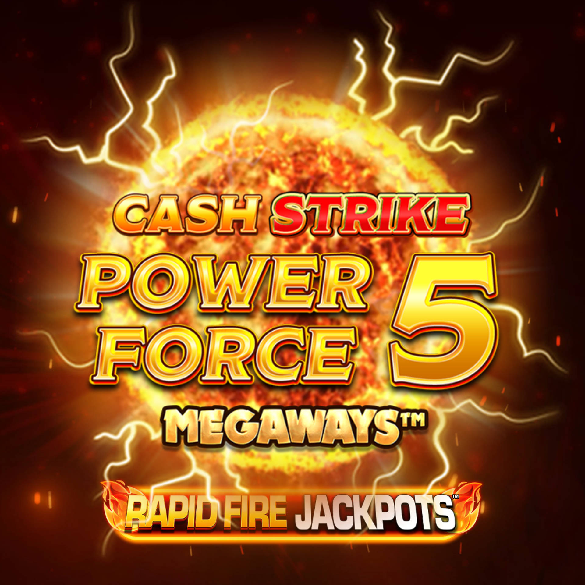Cash Strike Power Force 5 Megaways Rapid Fire