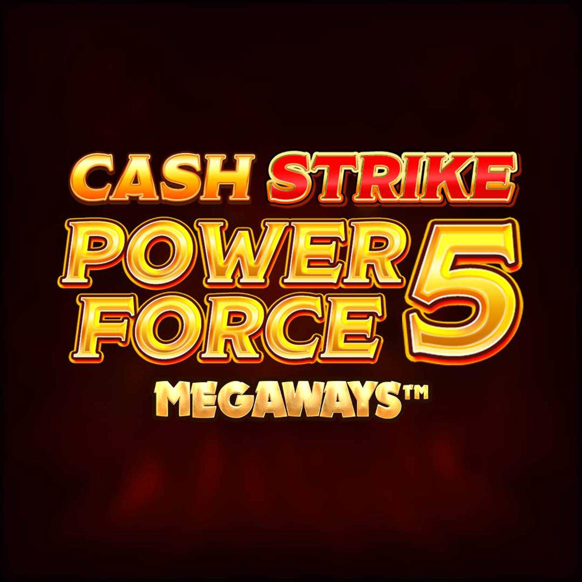 Cash Strike Power Force 5 Megaways