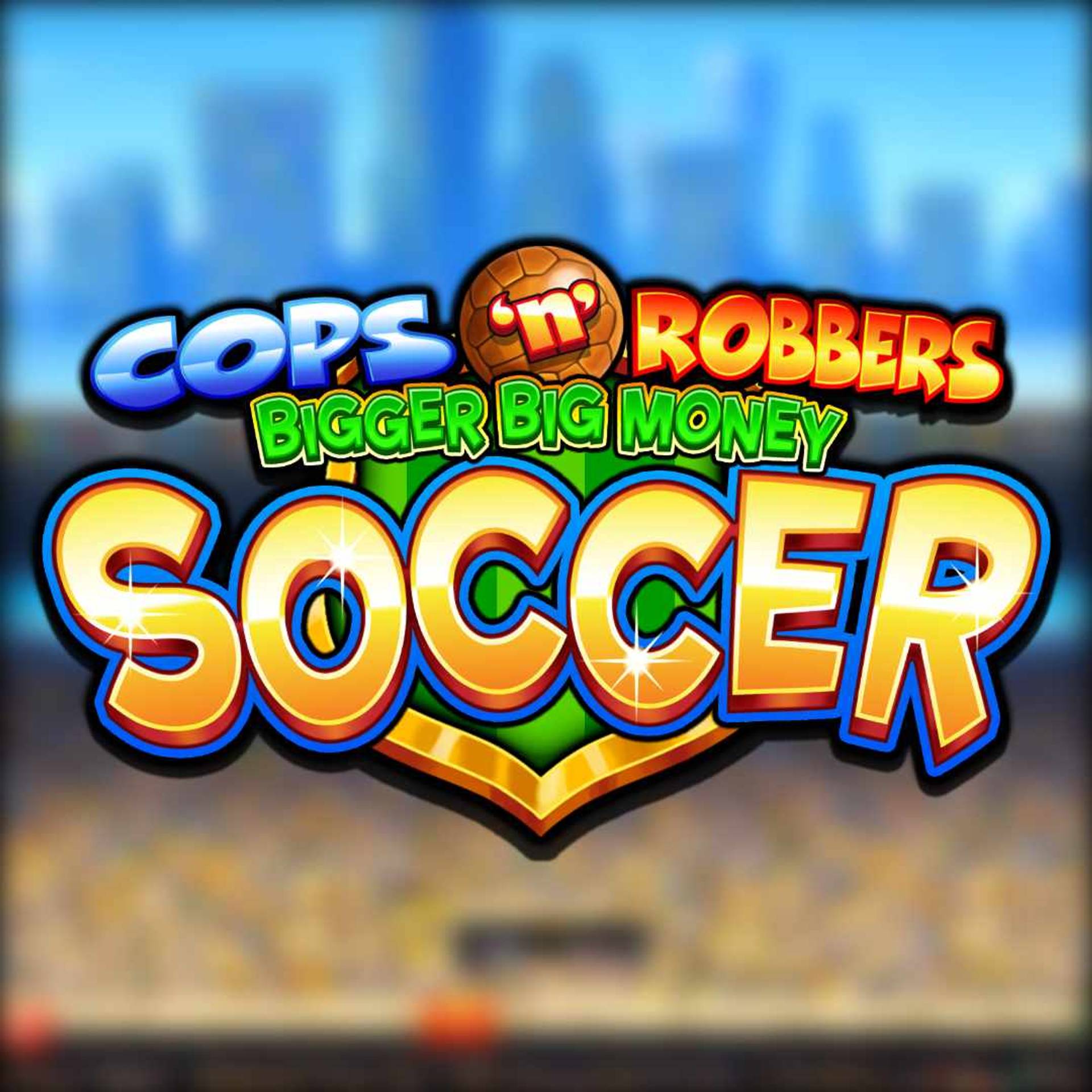 Cops 'n' Robbers Bigger Big Money Soccer