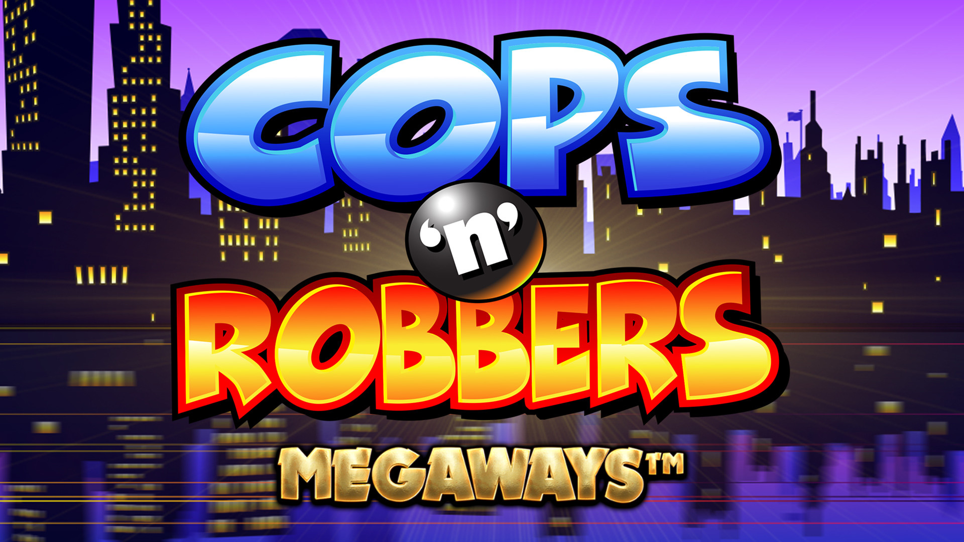 Cops ‘N’ Robbers MEGAWAYS