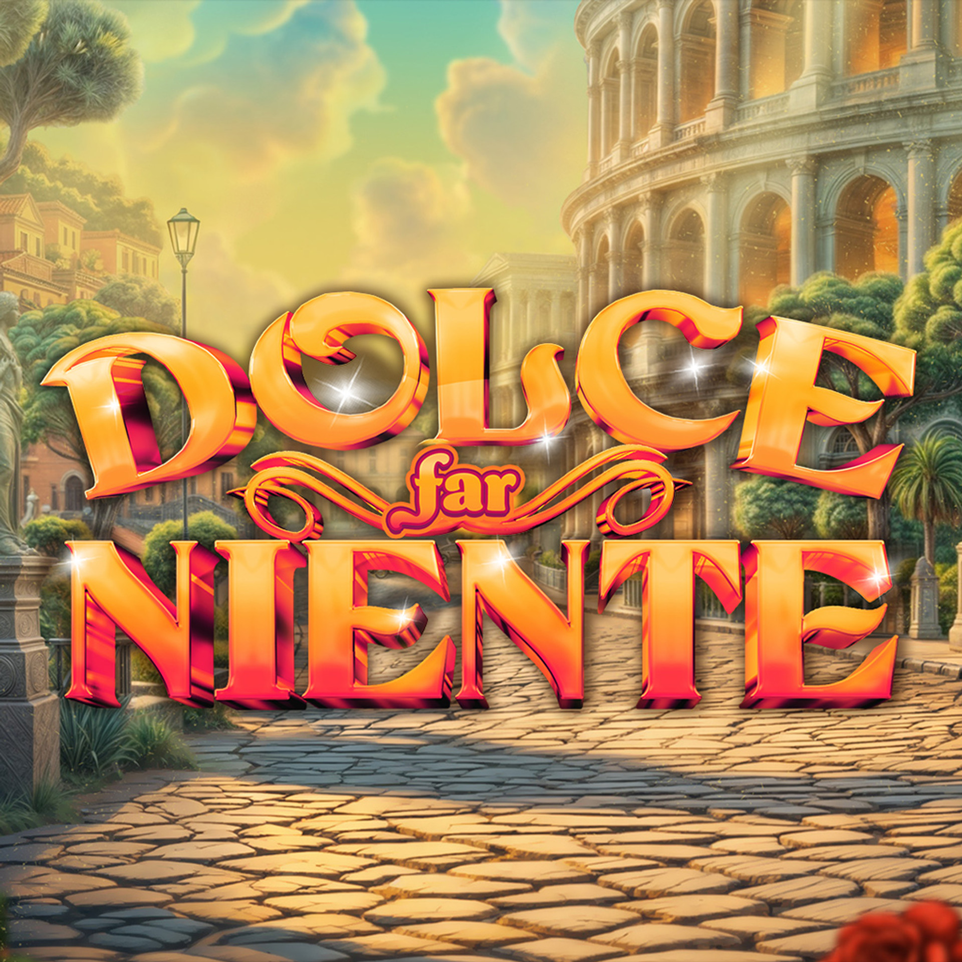 Dolce Far Niente