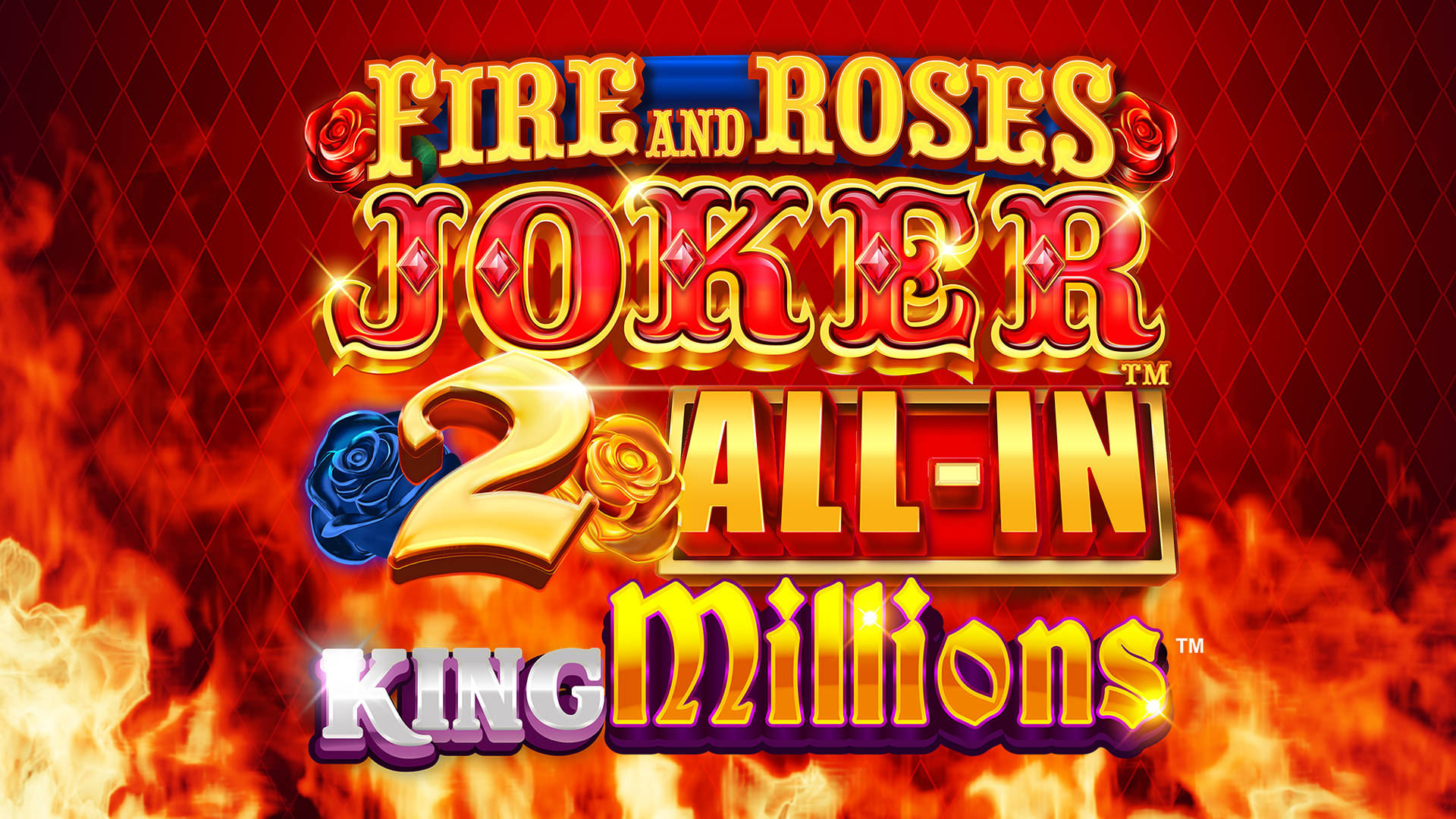 Fire and Roses Joker 2 All-In King Millions