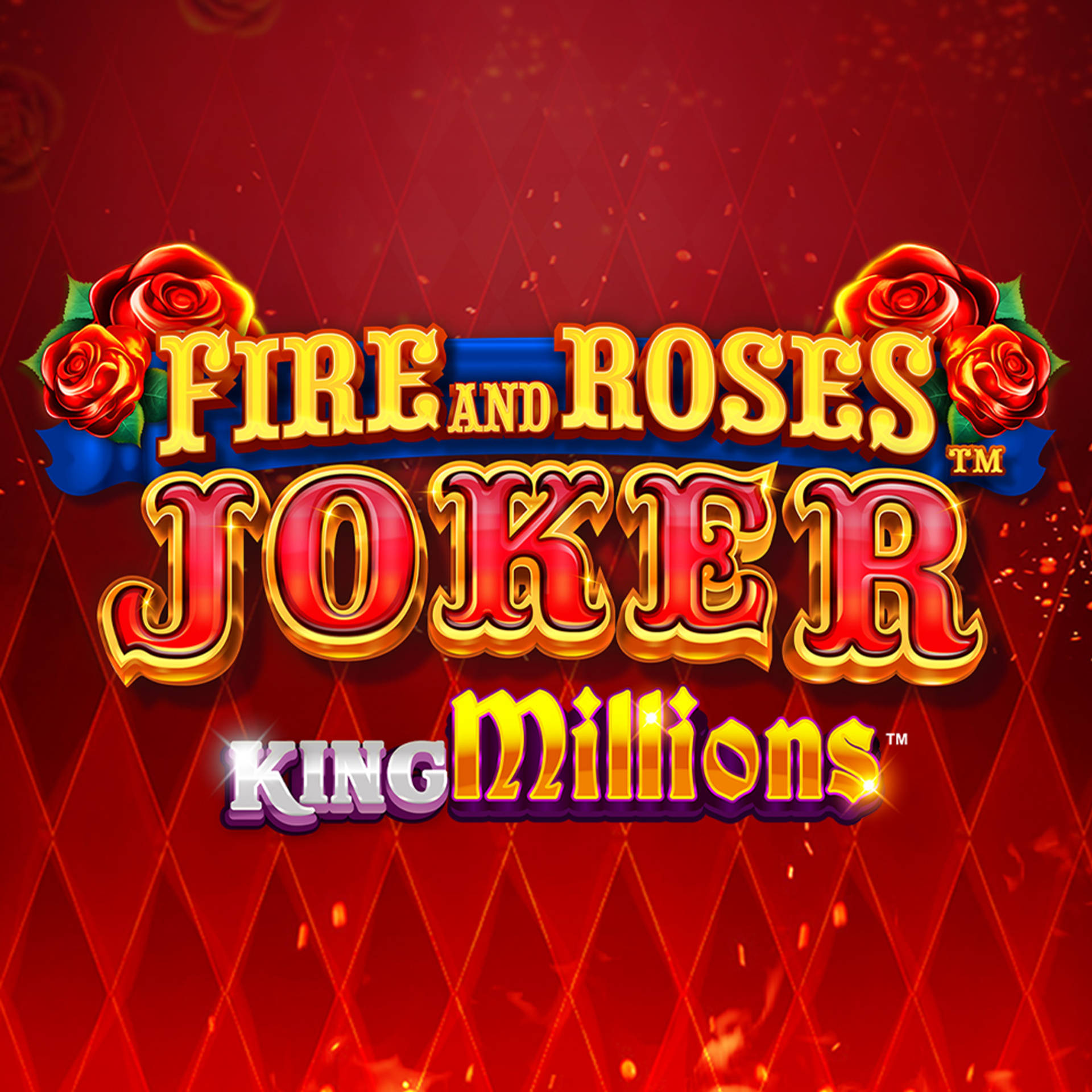 Fire and Roses Joker King Millions