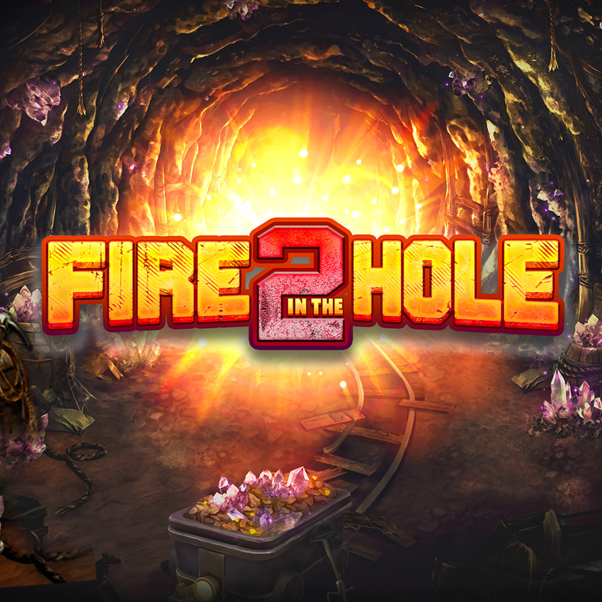 Fire in the Hole 2