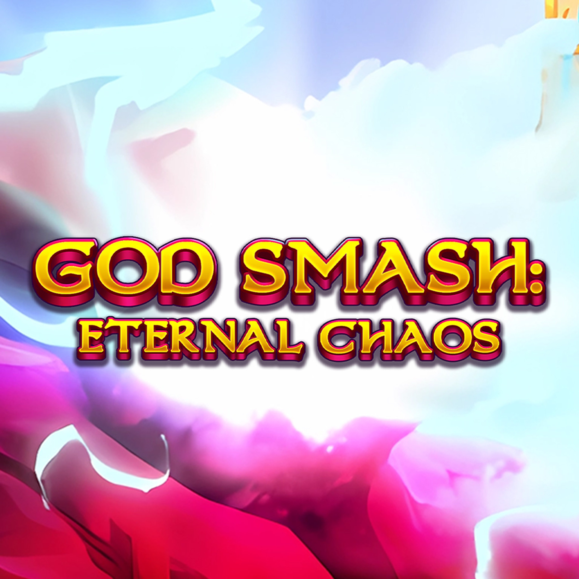 God Smash: Eternal Chaos