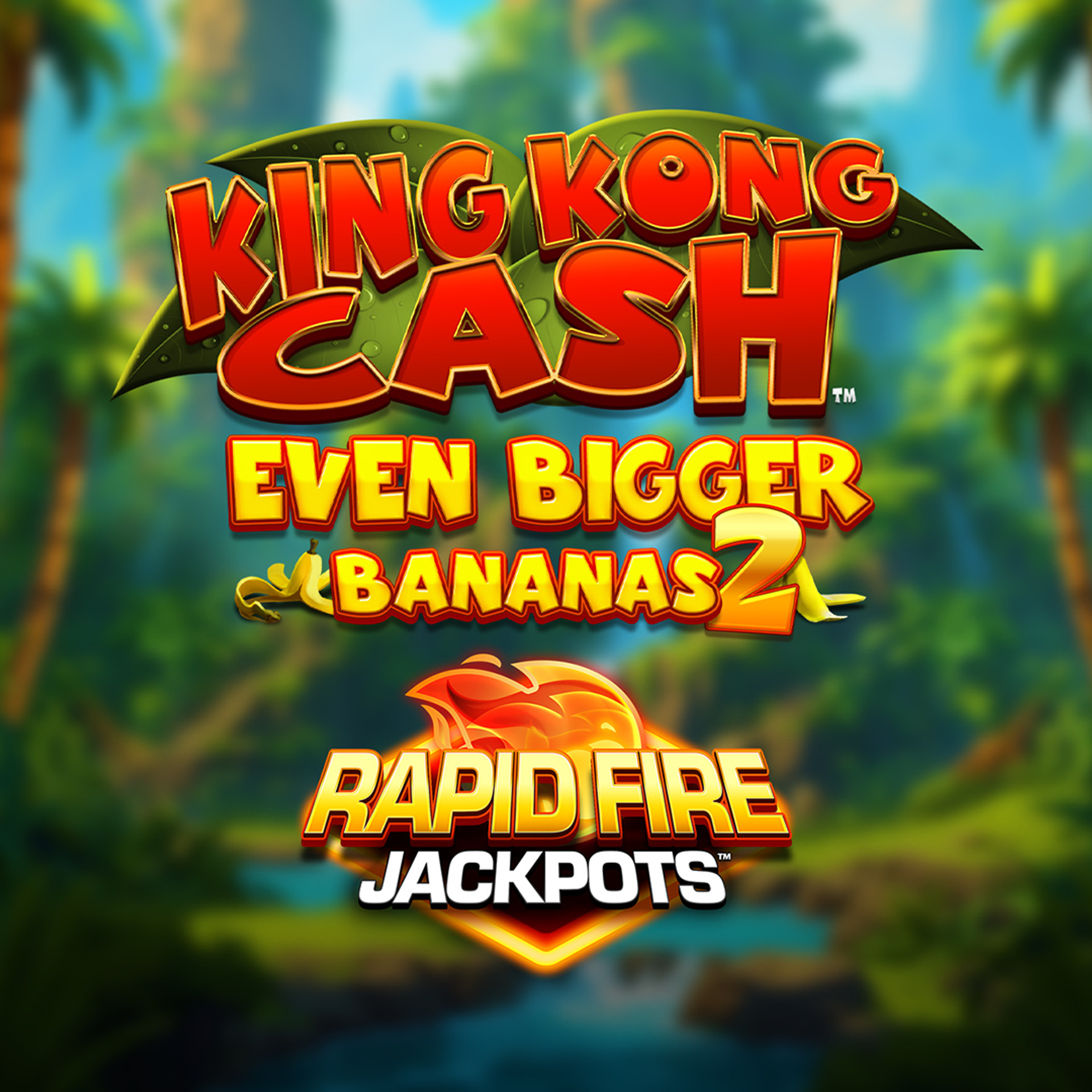 King Kong Cash Even Bigger Bananas 2 Rapid Fire