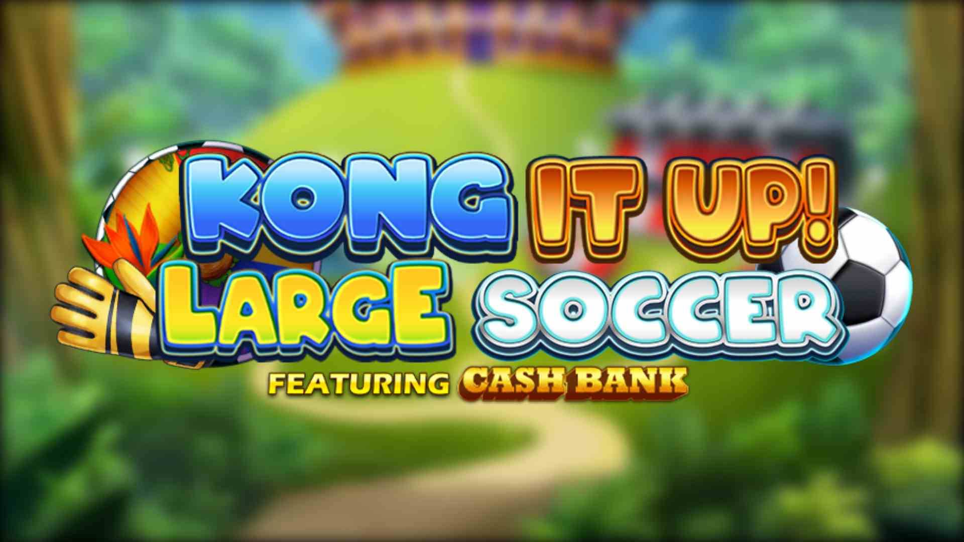 Kong It Up Large Soccer