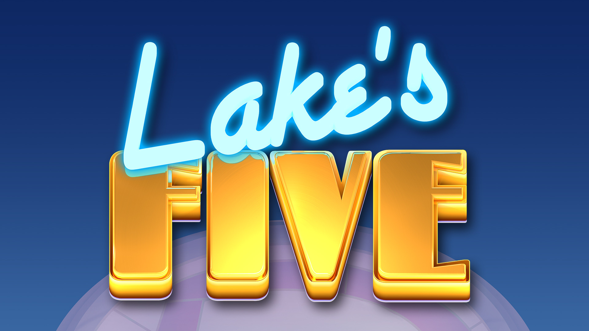 Lake's Five