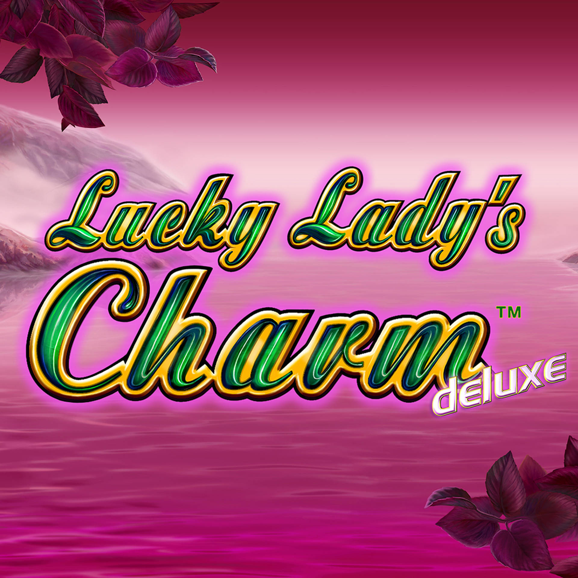 Lucky Lady's Charm Deluxe