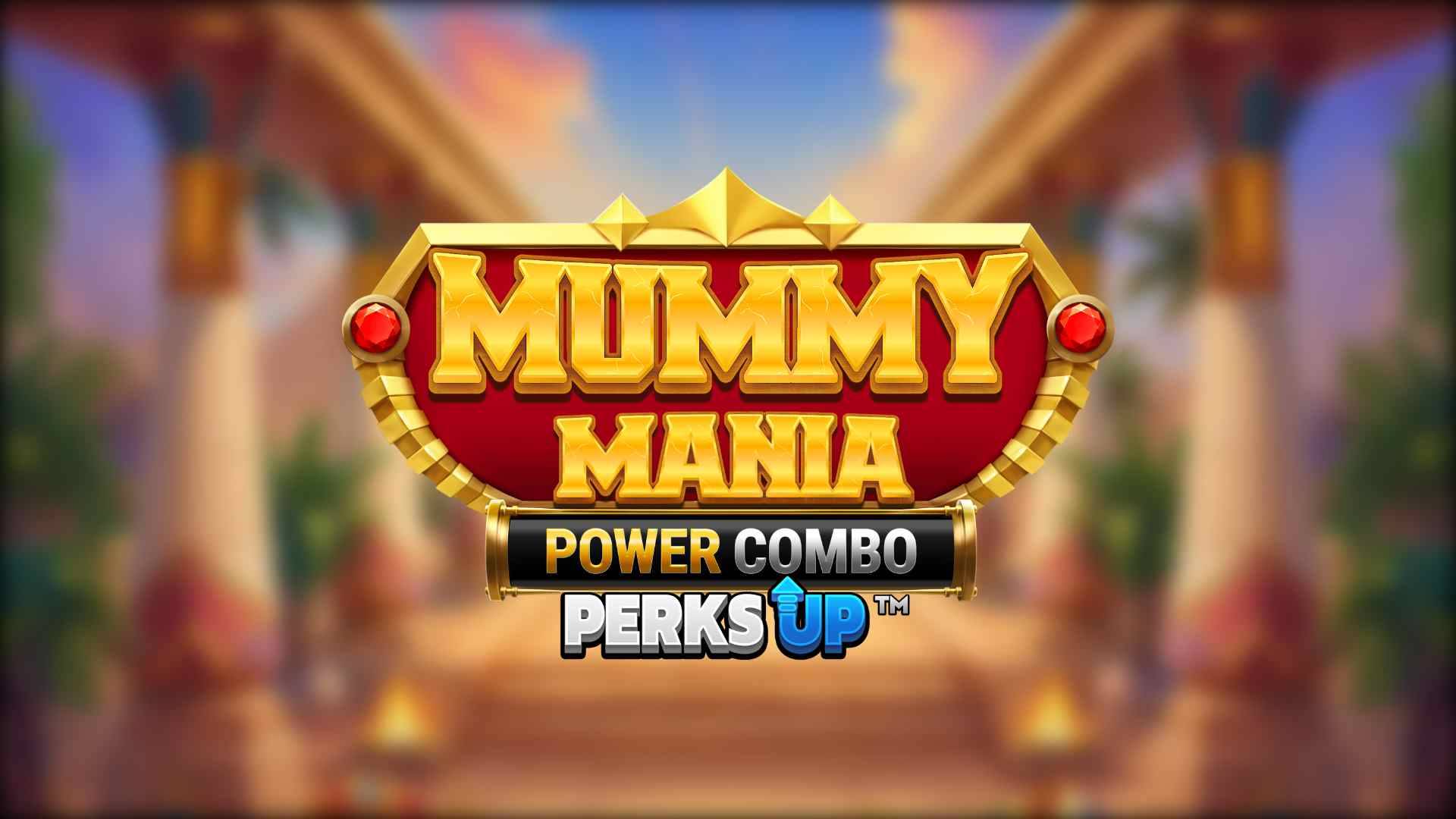 Mummy Mania Perks Up Power Combo