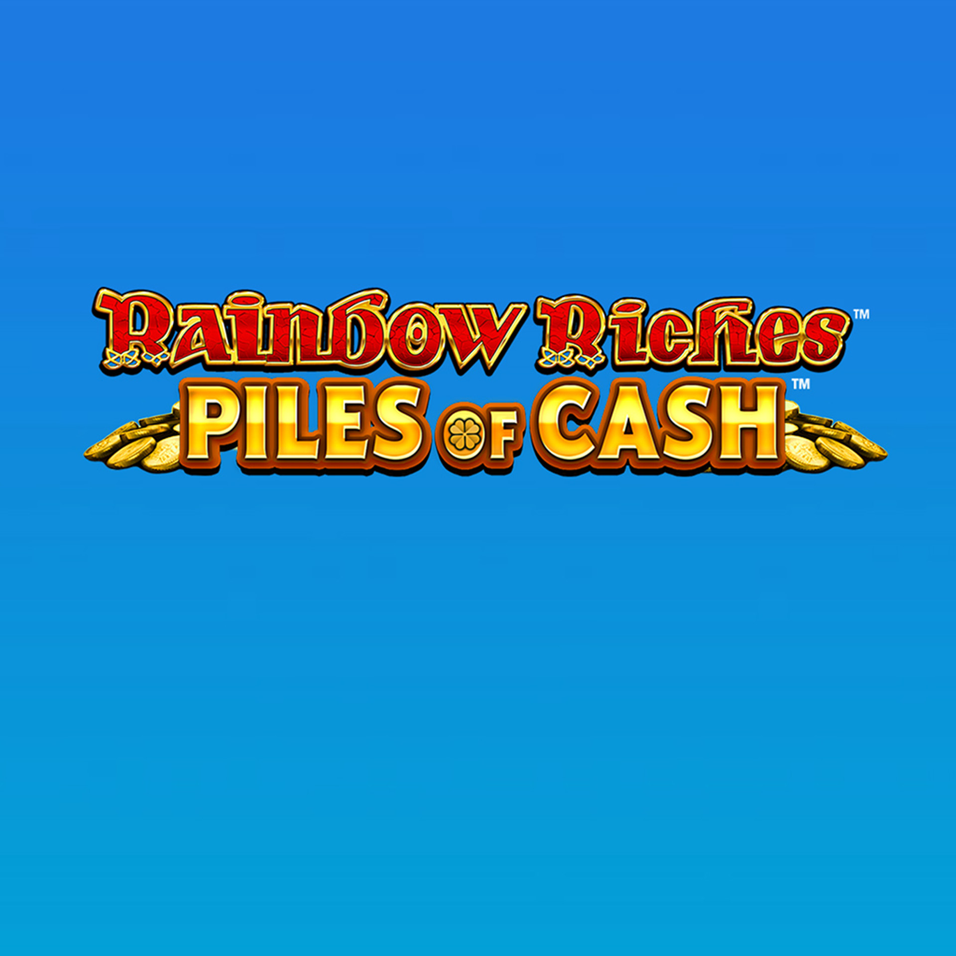 Rainbow Riches Piles Of Cash