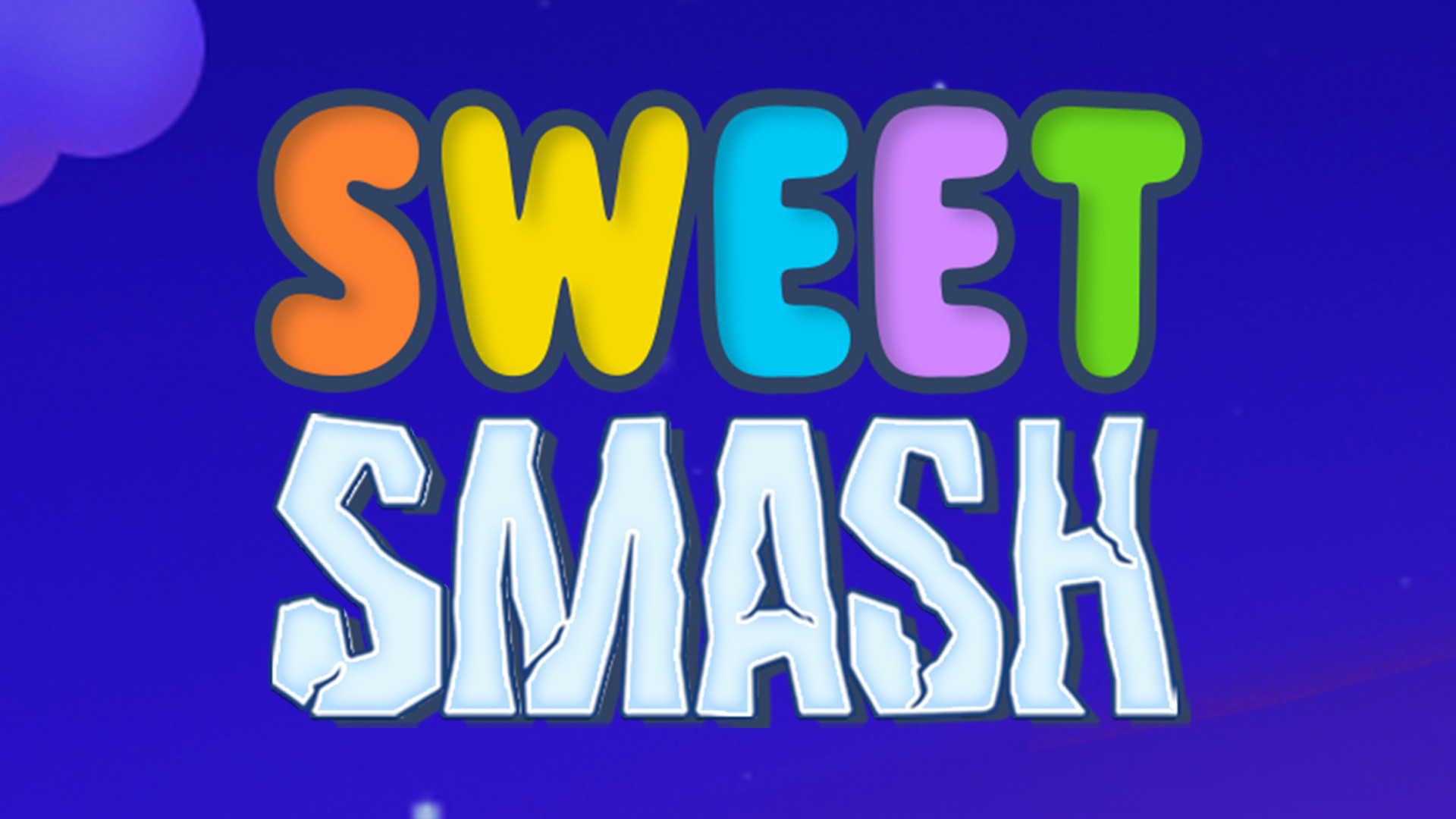 Sweet Smash